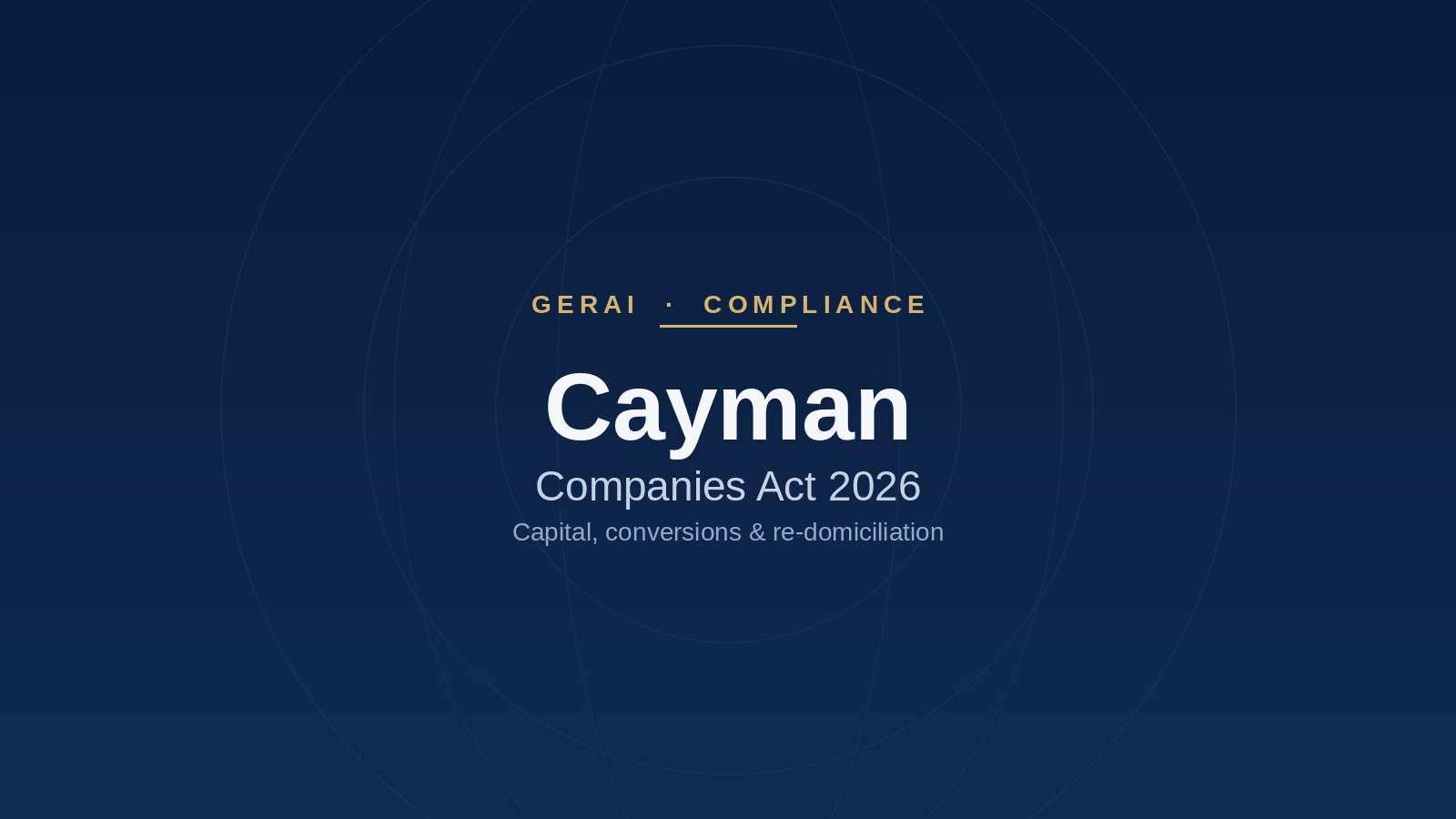 Cayman Companies Act 2026: What Changed
